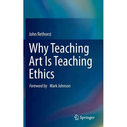 Why Teaching Art Is Teaching Ethics