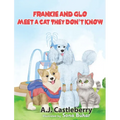 Frankie and Glo Meet a Cat They Don't Know