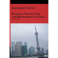 Financial Institutions and Development in China