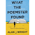 What the Poemster Found: Poems from Places Poets Roam