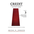 Credit And The Two Sources From Which It Springs - Volume III: The Propensity To Save And The Propensity To Consume - Money & Credit in a Mixed Econom