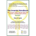 The Inventor Handbook: How to Invent, Protect Yourself, Patent Your Invention, and Make Serious Money