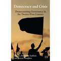 Democracy and Crisis: Democratising Governance in the Twenty-First Century