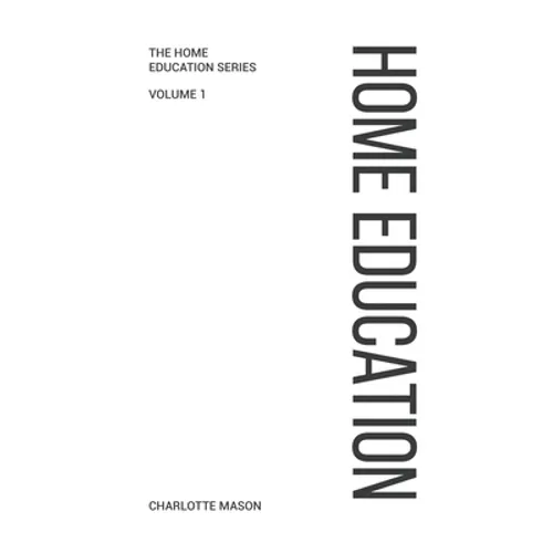 Charlotte Mason's Home Education