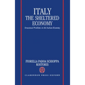 Italy: The Sheltered Economy: Structural Problems in the Italian Economy