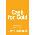 Cash for Gold: How to set up as a Gold Trader