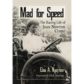 Mad for Speed: The Racing Life of Joan Newton Cuneo