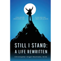 Still I Stand: A Life Rewritten