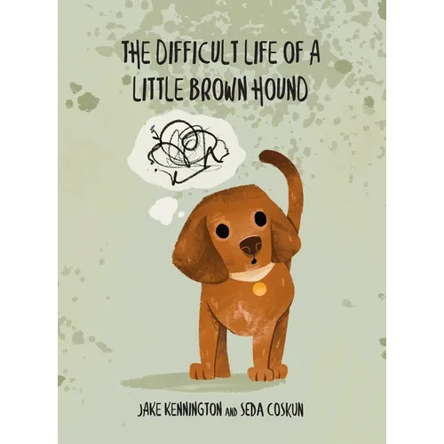 The Difficult Life of a Little Brown Hound