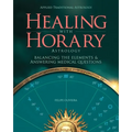 Healing With Horary Astrology: Balancing the elements and answering medical questions.