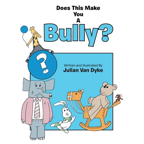 Does This Make You A Bully?