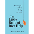 Little Book of Diet Help: Expert Tips and Tapping Techniques to Stay Slim--For Life