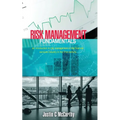 Risk Management Fundamentals: An introduction to risk management in the financial services industry in the 21st century