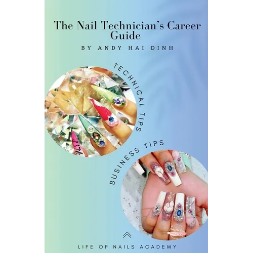The Nail technician's Career Guide