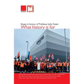 What history is for: Essays in honour of Professor John Foster