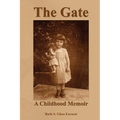 The Gate: A Childhood Memoir