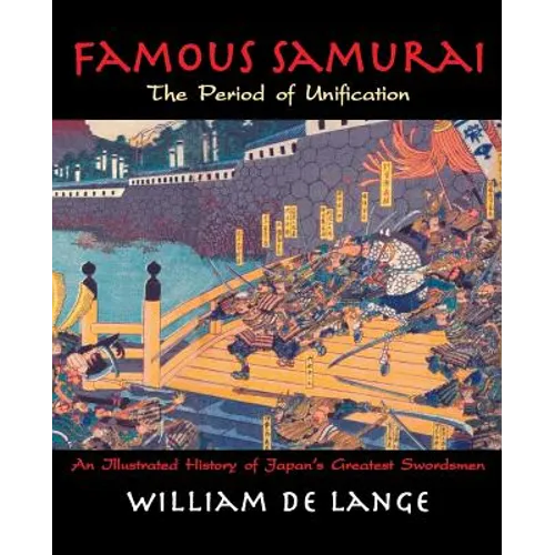 Famous Samurai: The Period of Unification