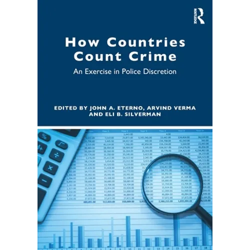 How Countries Count Crime: An Exercise in Police Discretion