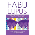 Fabulupus: How to be young, successful and fabulous (with lupus)