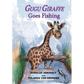 Gugu Giraffe: Goes Fishing