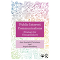 Public Interest Communications: Strategy for Changemakers