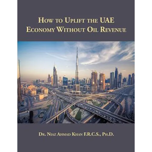 How to Uplift the UAE Economy Without Oil Revenue