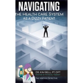 Navigating the Health Care System as a Dizzy Patient