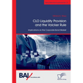CLO Liquidity Provision and the Volcker Rule: Implications on the Corporate Bond Market