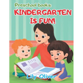 Preschool Books: Kindergarten is Fun!