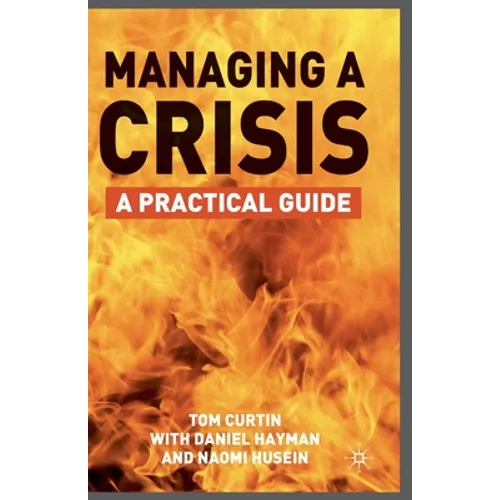 Managing a Crisis: A Practical Guide