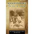 Suggestology: The Love of Learning - the Biography of Dr. Georgi Losanov