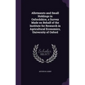 Allotments and Small Holdings in Oxfordshire, a Survey Made on Behalf of the Institute for Research in Agricultural Economics, University of Oxford