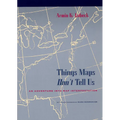 Things Maps Don't Tell Us: An Adventure Into Map Interpretation