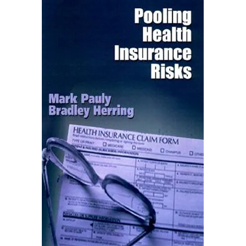Pooling Health Insurance Risks: Pooling Health Insurance Risks