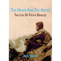 The heart and the abyss: The life of Felice Benuzzi