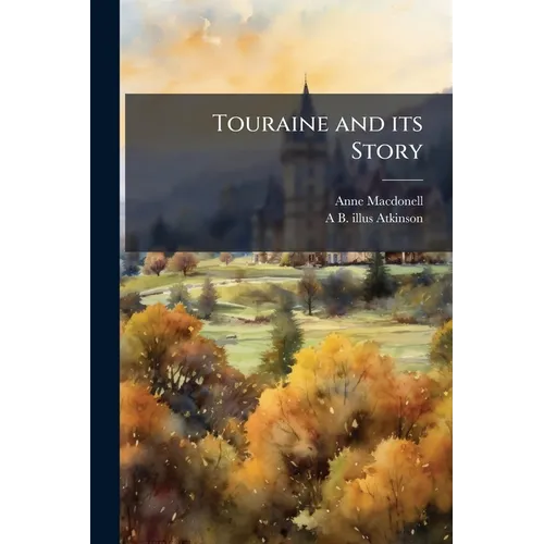 Touraine and its Story
