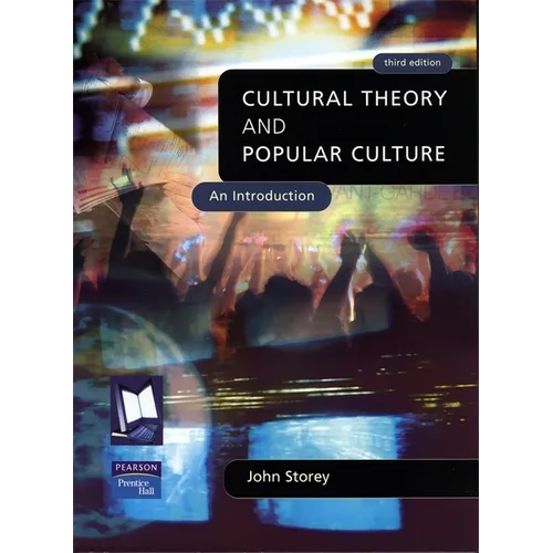 Cultural Theory and Popular Culture: An Introduction