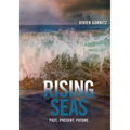 Rising Seas: Past, Present, Future