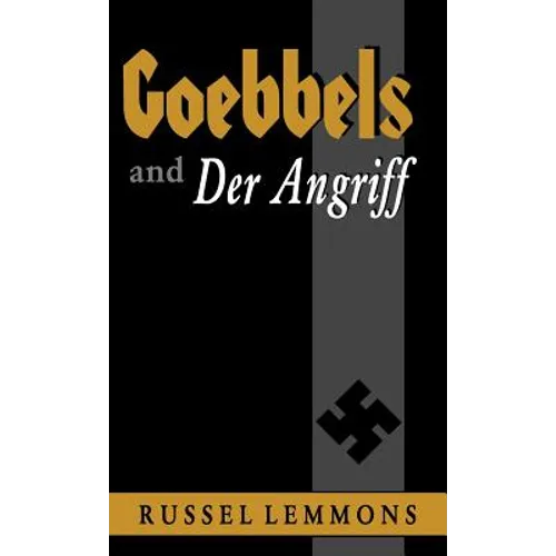 Goebbels and Der Angriff