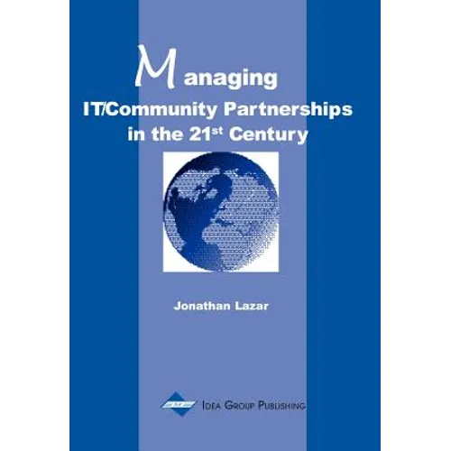 Managing It/Community Partnerships in the 21st Century