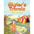Skyler's Travels: Big Top Fun