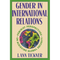 Gender in International Relations: Feminist Perspectives on Achieving Global Security
