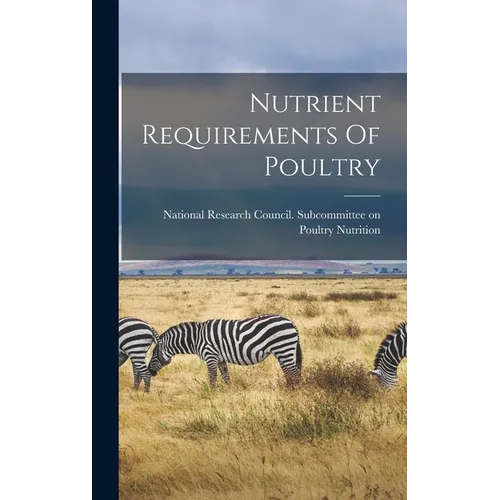 Nutrient Requirements Of Poultry