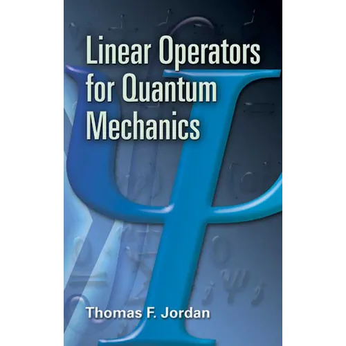 Linear Operators for Quantum Mechanics