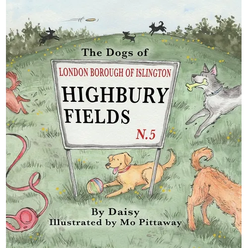 The Dogs of Highbury Fields