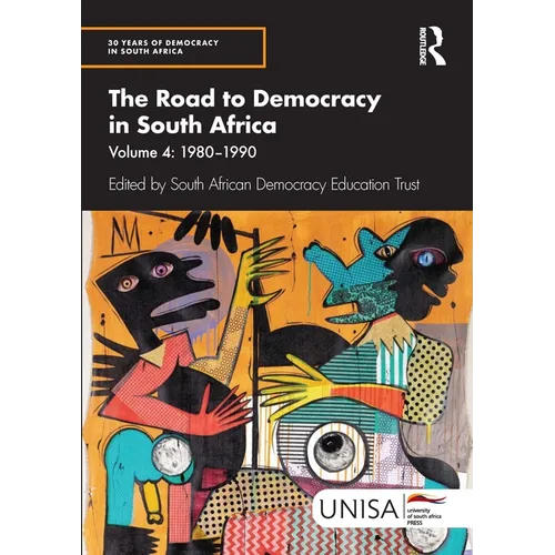 The Road to Democracy in South Africa: Volume 4, 1980-1990