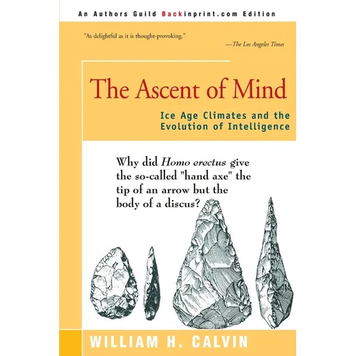 The Ascent of Mind: Ice Age Climates and the Evolution of Intelligence