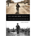 Those Who Have Borne the Battle: A History of America's Wars and Those Who Fought Them