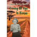 Coming of Age In Kenya