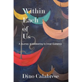 Within Each of Us: A Journey of Awakening to Inner Guidance